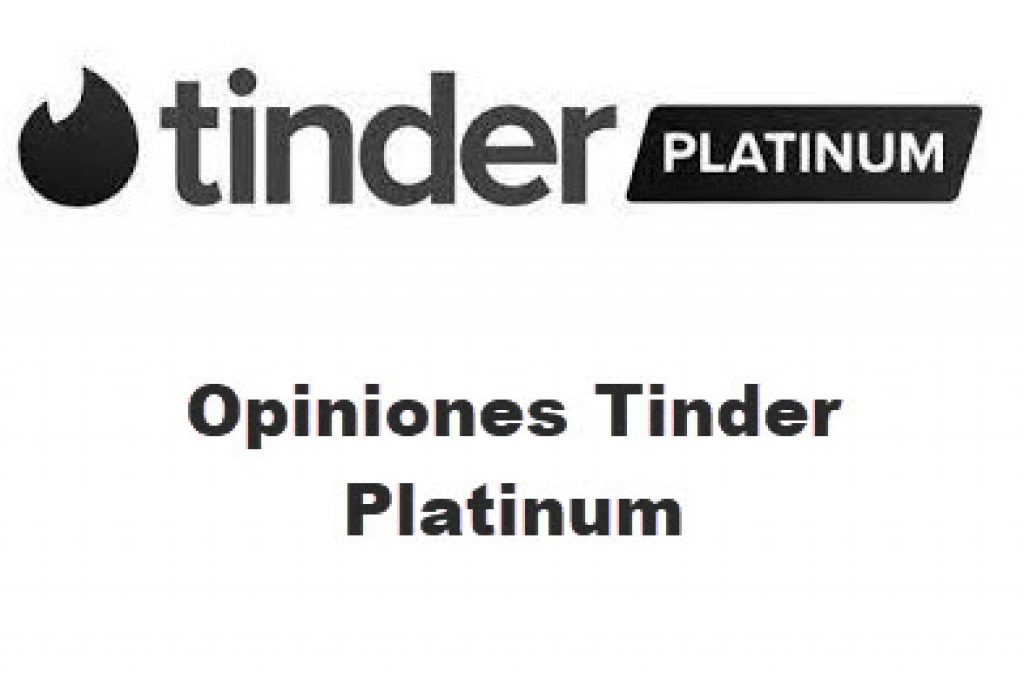 Tinder Platinum opiniones