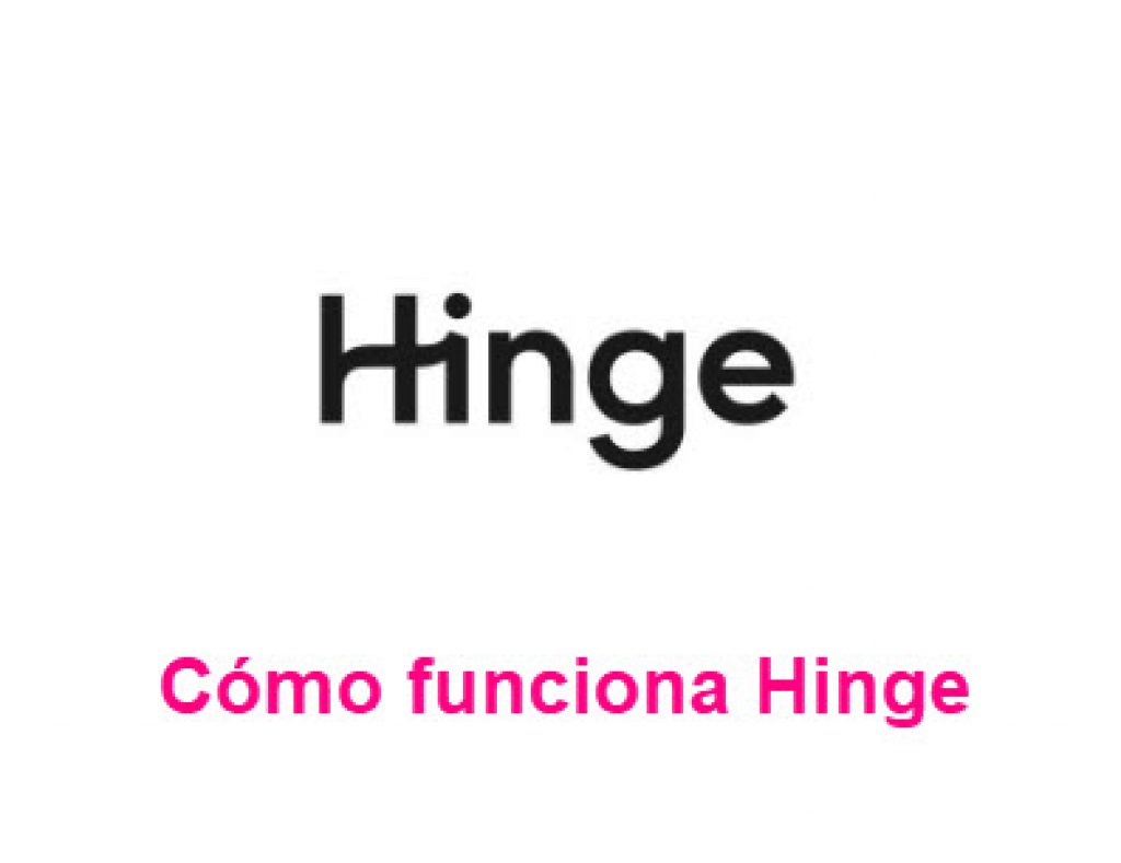 Hinge como funciona